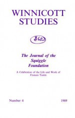 Winnicott Studies: A Celebration of the Life and Work of Frances Tustin - John Fielding, Alexander Newman, Squiggle Foundation