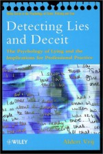 Detecting Lies and Deceit: The Psychology of Lying and the Implications for Professional Practice - Aldert Vrij