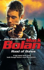 Road of Bones - Mike Newton, Don Pendleton