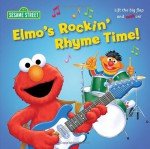 Elmo's Rockin' Rhyme Time! (Sesame Street) - Naomi Kleinberg, Tom Brannon