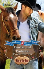 Rancher and Protector - Pamela Britton