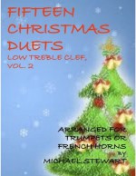 Fifteen Christmas Duets, Low Treble Clef, Vol. 2 - Michael Stewart