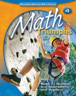 Math Triumphs, Grade 4, Book 1: Number and Operations and Algebra - Basich Whitney