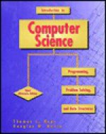 Introduction to Computer Science: Programming, Problem Solving, and Data Structures - Thomas L. Naps, Douglas W. Nance