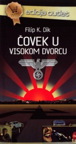 Čovek u visokom dvorcu - Philip K. Dick, Mirjana Rajković