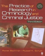 The Practice of Research in Criminology and Criminal Justice [With CDROM] - Ronet D. Bachman, Russell K. Schutt