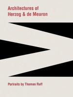 Architectures of Herzog & de Meuron - Steven Holl, Jacques Herzog