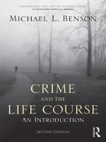 Crime and the Life Course - Michael Benson