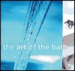 The Art of the Bath - Karl Petzke, Sara Slavin