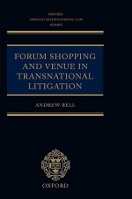 Forum Shopping and Venue in Transnational Litigation - Andrew Bell