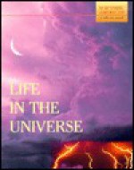 Life in the Universe: Scientific American Special Issue - Editors of Scientific American Magazine, Carolyn B. Mitchell