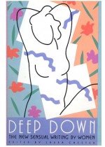 Deep Down: The New Sensual Writing by Women - Laura Chester