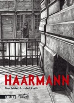 Haarmann (Gebundene Ausgabe) - Peer Meter, Isabel Kreitz