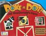 Poke-a-Dot: Old MacDonald's Farm (30 Poke-able Poppin' Dots) - Ikids, Ikids