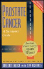 Prostate Cancer: A Survivor's Guide - Don Kaltenbach, Tim Richards