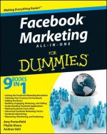 Facebook Marketing All-in-One For Dummies (For Dummies (Computers)) - Amy Porterfield, Phyllis Khare, Andrea Vahl