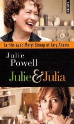 Julie & Julia - Julie Powell, Claudine Richetin