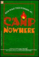 Camp Nowhere: Junior Novel - Cathy E Dubowski, Cathy East Dubowski