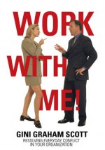 Work With Me! - Gini Scott