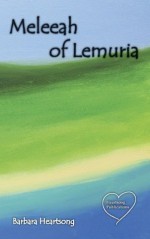 Meleeah of Lemuria - Barbara Heartsong, Barbara Davies