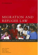 Migration and Refugee Law: Principles and Practice in Australia - John Vrachnas, Mirko Bagaric, Kim Boyd