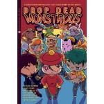 Drop Dead Monstrous: A Sweatdrop Anthology That Goes Bump In The Night - Selina Dean, Sonia Leong, Laura Watton, Emma Vieceli, Faye Yong, Morag Lewis, Chloe Citrine, Marubelle Sinclaire