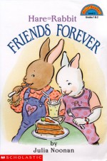 Hare and Rabbit: Friends Forever - Julia Noonan