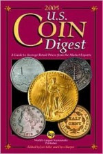 U.S. Coin Digest 2005 - Joel Edler, David C. Harper