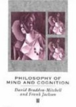 Philosophy of Mind and Cognition - David Braddon-Mitchell, Frank Jackson