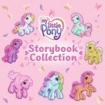 My Little Pony Storybook Collection (My Little Pony (HarperCollins Hardcover)) - Various, Inc. Hasbro