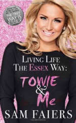 Living Life the Essex Way - Sam Faiers