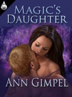 Magic's Daughter - Ann Gimpel