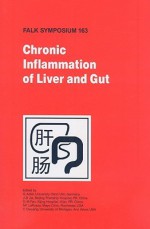 Chronic Inflammation of Liver and Gut - G. Adler, D.M. Fan, J.D. Jia, N.F. LaRusso, C. Owyang