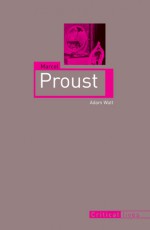 Marcel Proust - Adam A. Watt