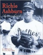 Richie Ashburn Remembered - Fran Zimniuch