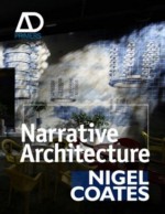 Narrative Architecture: Architectural Design Primers series - Nigel Coates