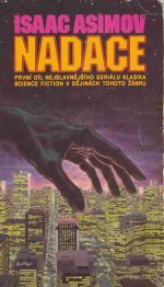 Nadace (Nadace, #1) - Isaac Asimov, Jarmila Pravcová