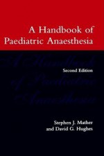 A Handbook Of Paediatric Anaesthesia - David G. Hughes