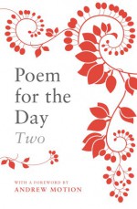 Poem For The Day Two - Nicholas Albery, Andrew Motion