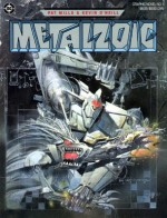 Metalzoic - Pat Mills, Kevin O'Neill