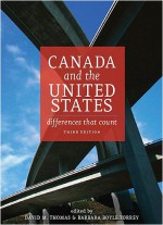 Canada and the United States: Differences that Count, Third Edition - David M. Thomas