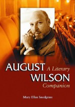 August Wilson - Mary Ellen Snodgrass