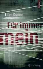 Für immer mein - Ellen Dunne