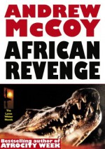 AFRICAN REVENGE (HARD MAN OF AFRICA, #1) - Andrew McCoy