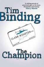 The Champion - Tim Binding