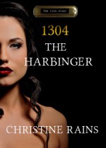 1304 - The Harbinger - Christine Rains