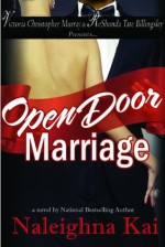 Open Door Marriage - Naleighna Kai