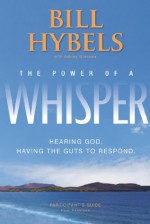 The Power of a Whisper Participant's Guide: Hearing God, Having the Guts to Respond - Zondervan Publishing, Ashley Wiersma