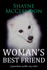 Woman's Best Friend - Shayne McClendon