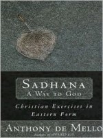 Sadhana - Anthony de Mello